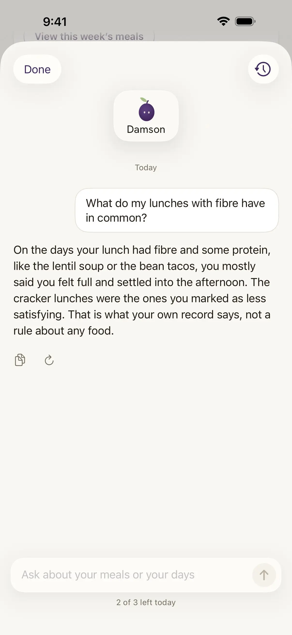Damson's Ask screen. She asks what her lunches with fibre have in common, and the answer describes the days her lunch had fibre and some protein, from her own record.